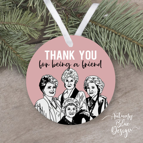 "Thank You For Being a Friend" Golden Girls Themed Ornament (Pink Colour) - B2BW
