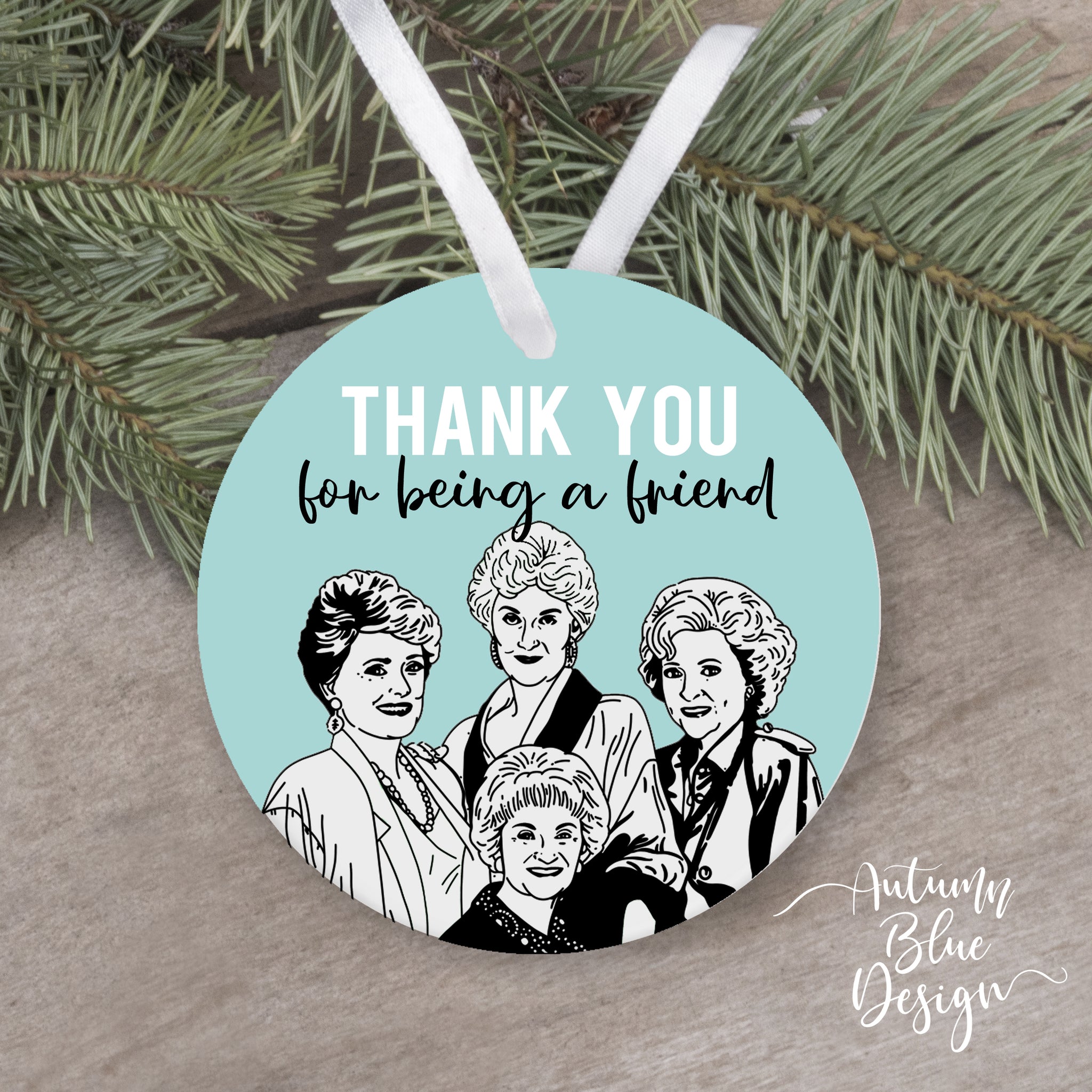 “Thank You For Being a Friend” Golden Girls Themed Ornament