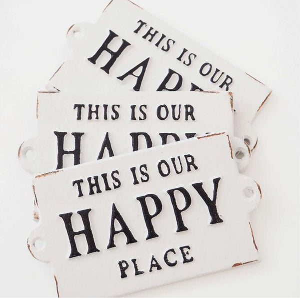 “This is Our Happy Place" Cast Iron Plaque