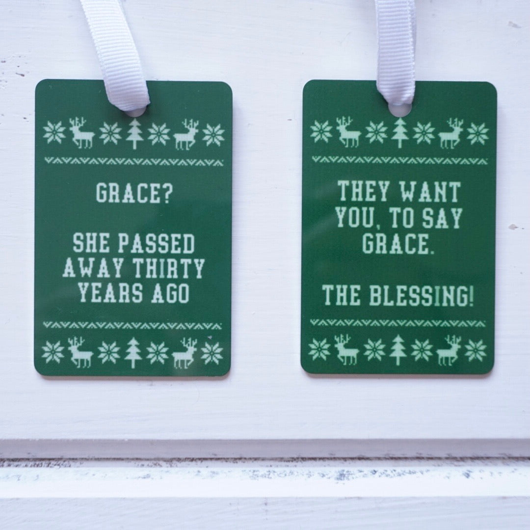 “Grace?! She Passed Away 30 Years Ago” National Lampoons Christmas Vacation Ornament